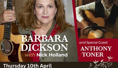 Barbara Dickson with Nick Holland  Special Guest Anthony Toner