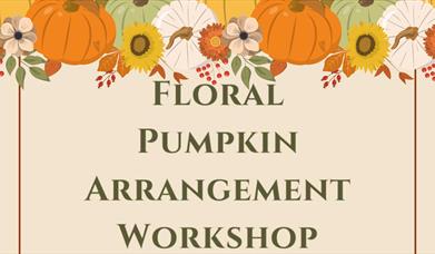 Floral Pumpkin Arranging Workshop