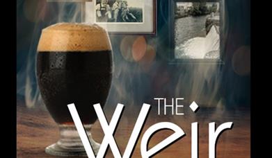 Upstage Players presents: The Weir By Conor McPherson