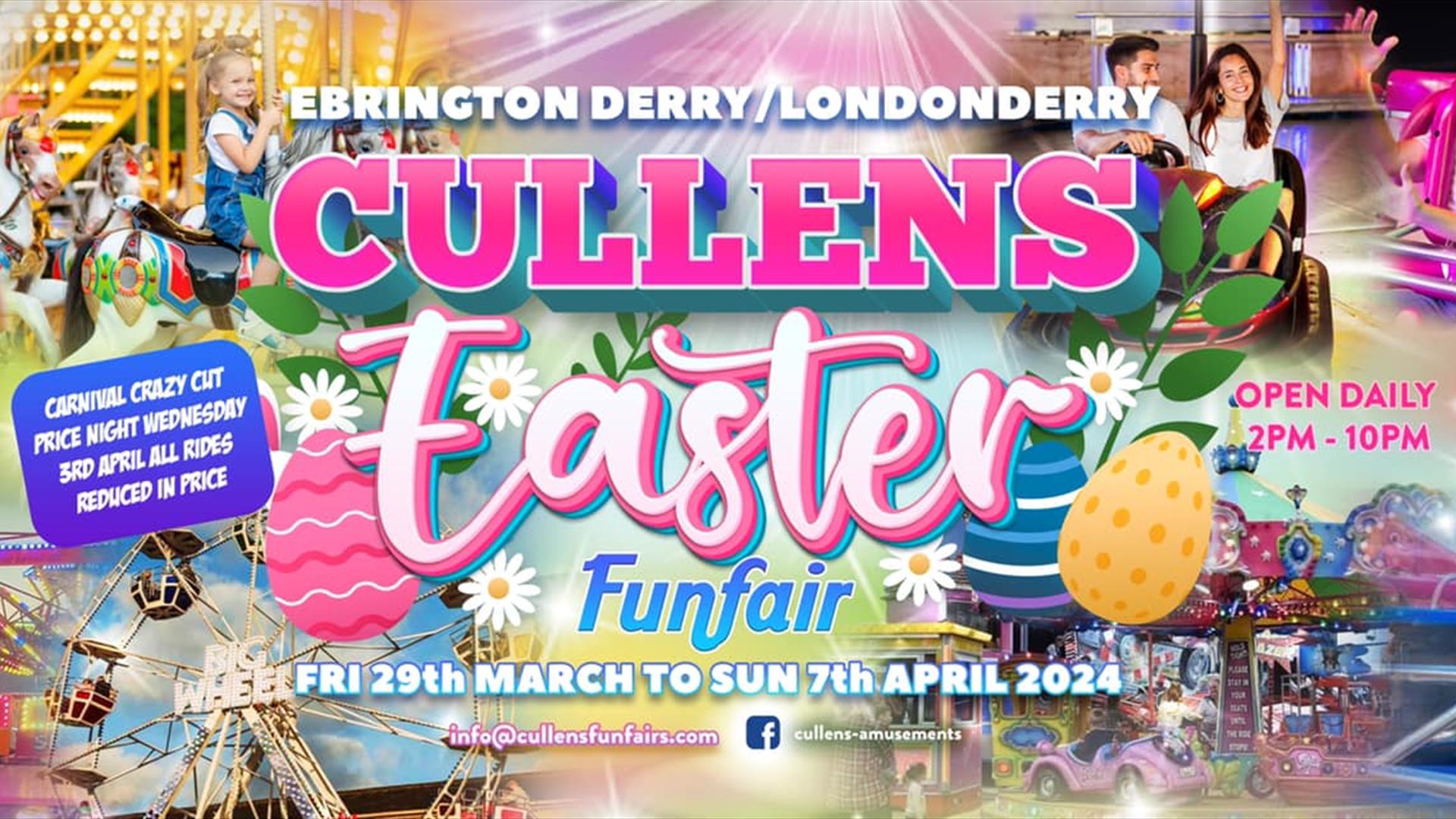 Cullen's Easter Funfair - 29th March-7th April