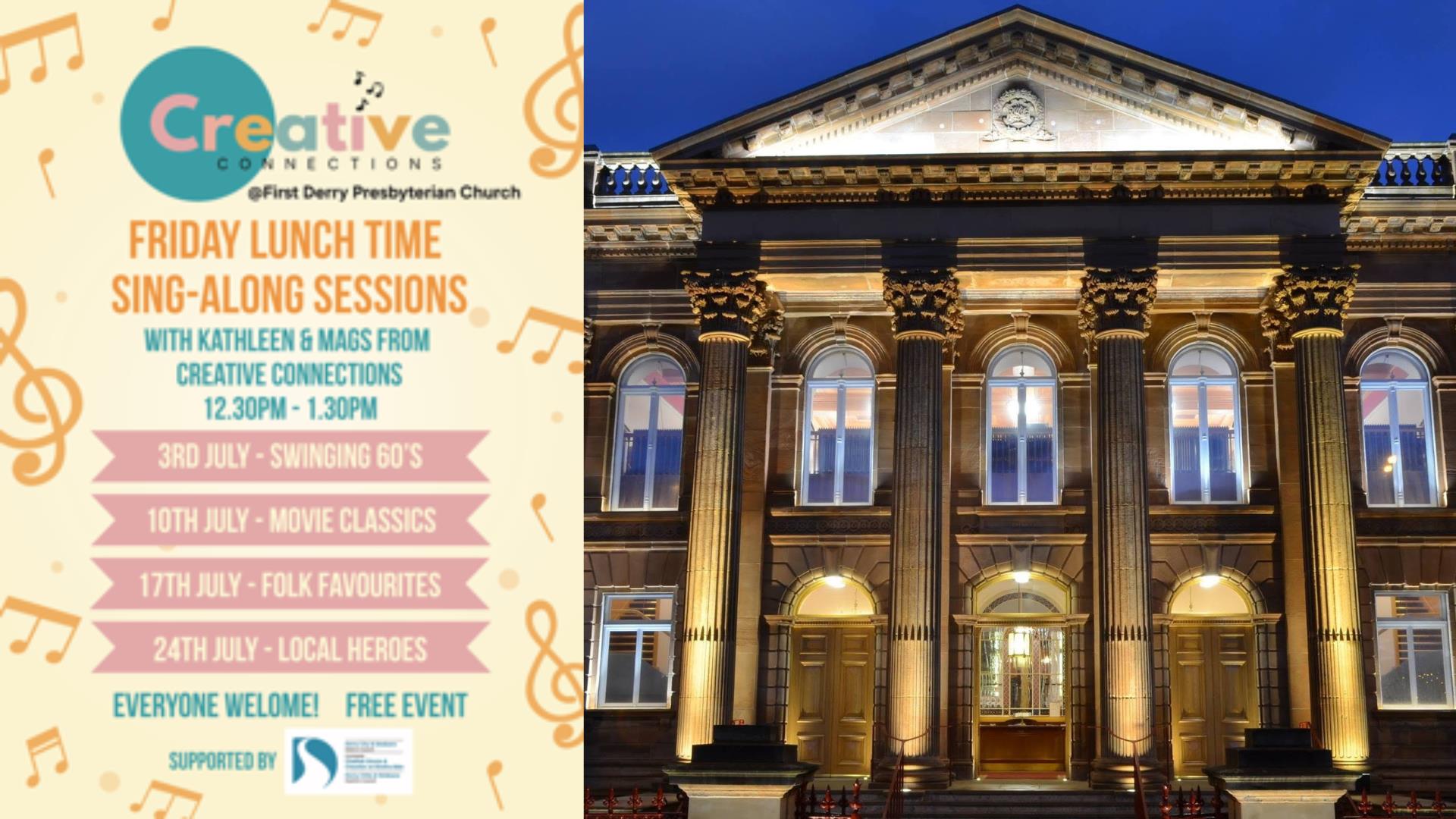 Poster for Creative Connections sing-along alongside an image of the exterior of First Derry Presbyterian Church