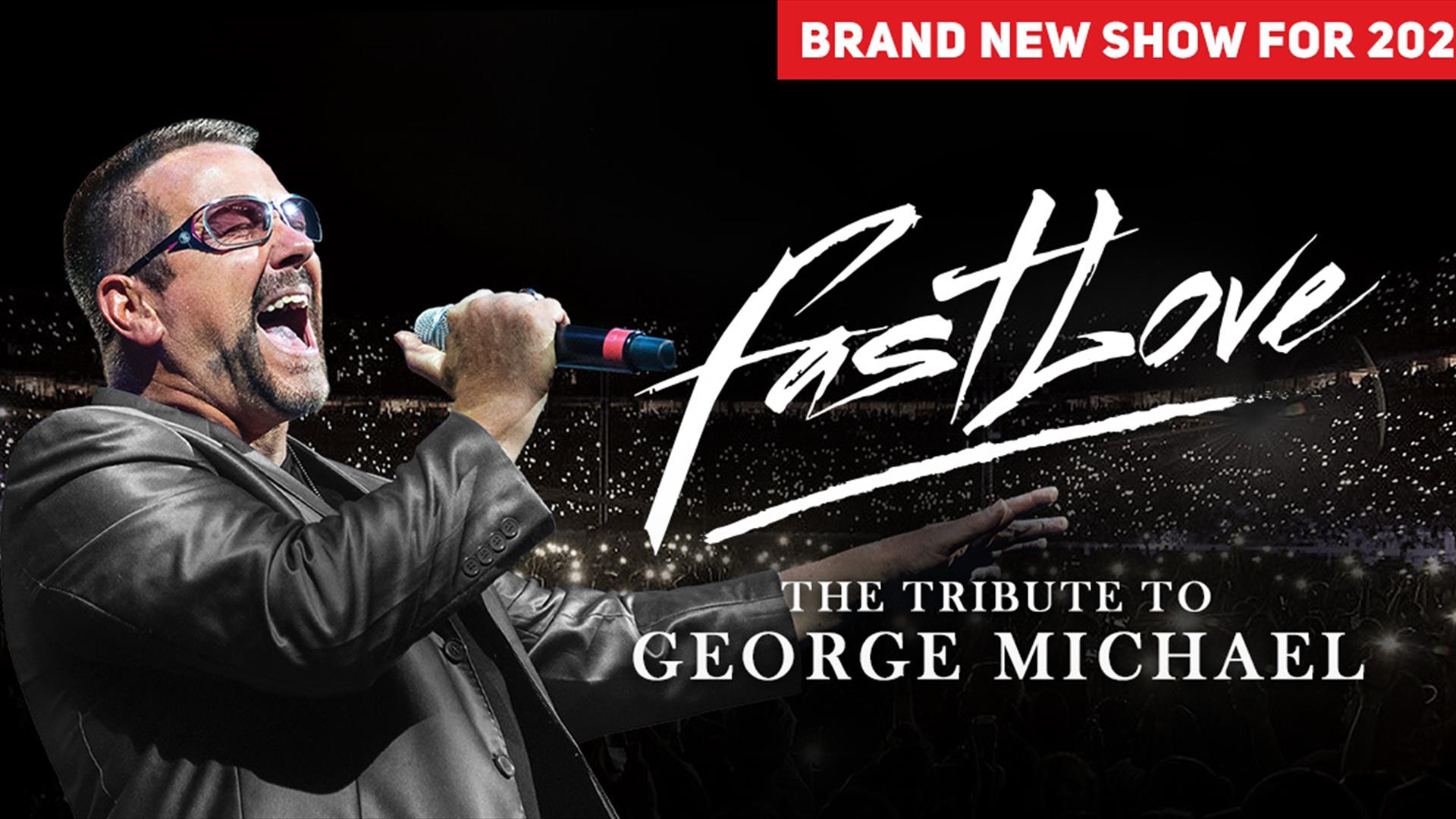 George Michael Tribute standing in front of a large, darkly lit stadium, wearing a leather jacket and sunglasses, singing passionately. The words 'Fas