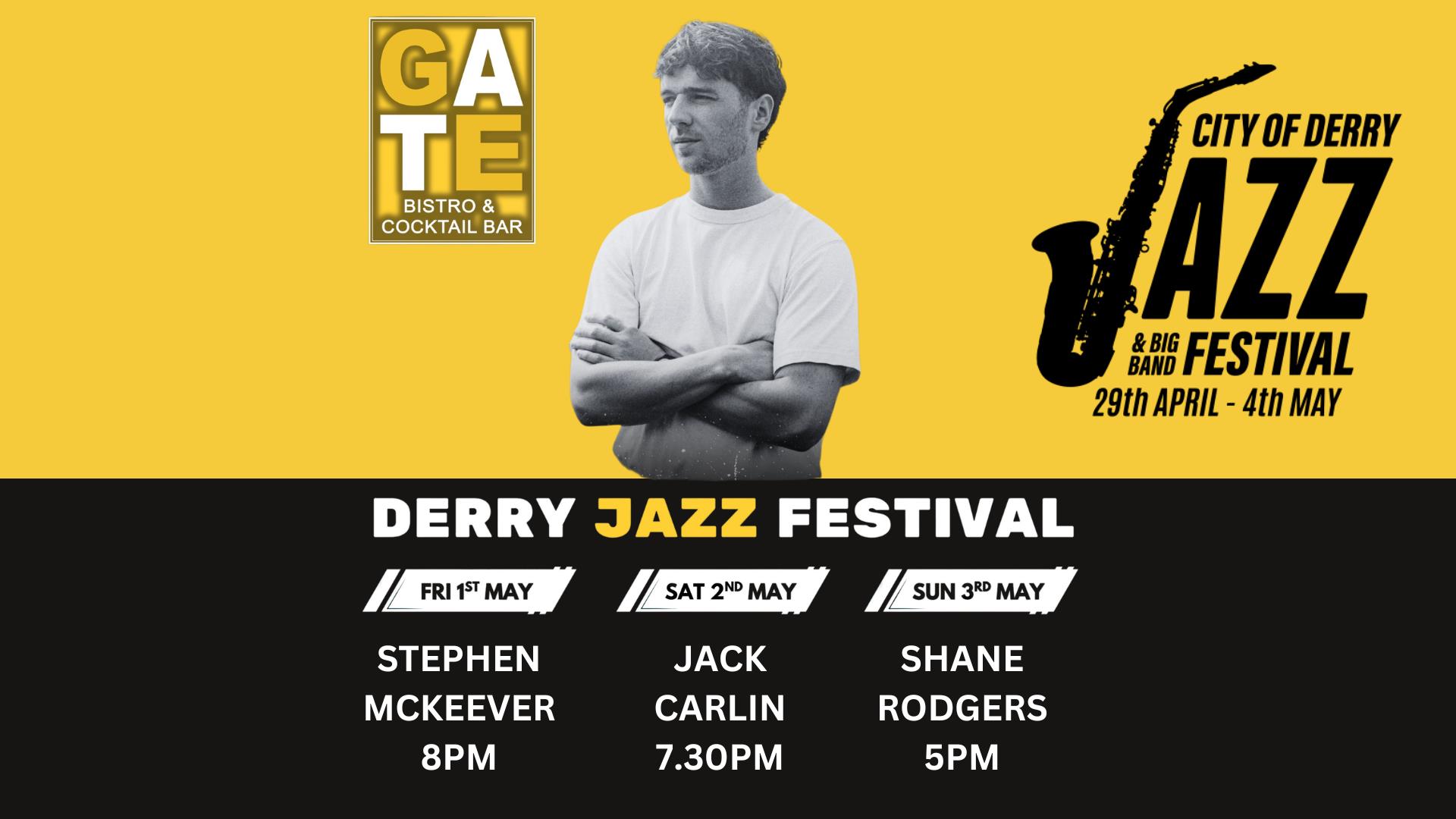 Jazz Festival line up at the Gate Bistro. Details in description.