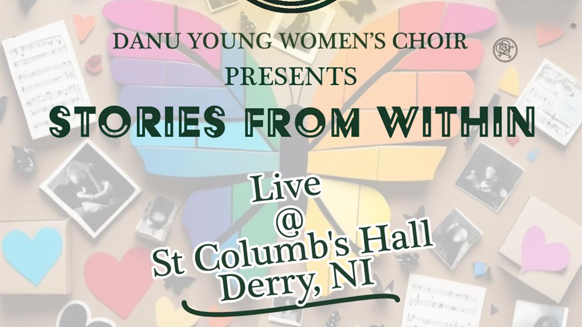 A Poster with the Danu Young Women's Choir Logo and concert details with a background of faded images of literature, sheet music, photographs, hearts