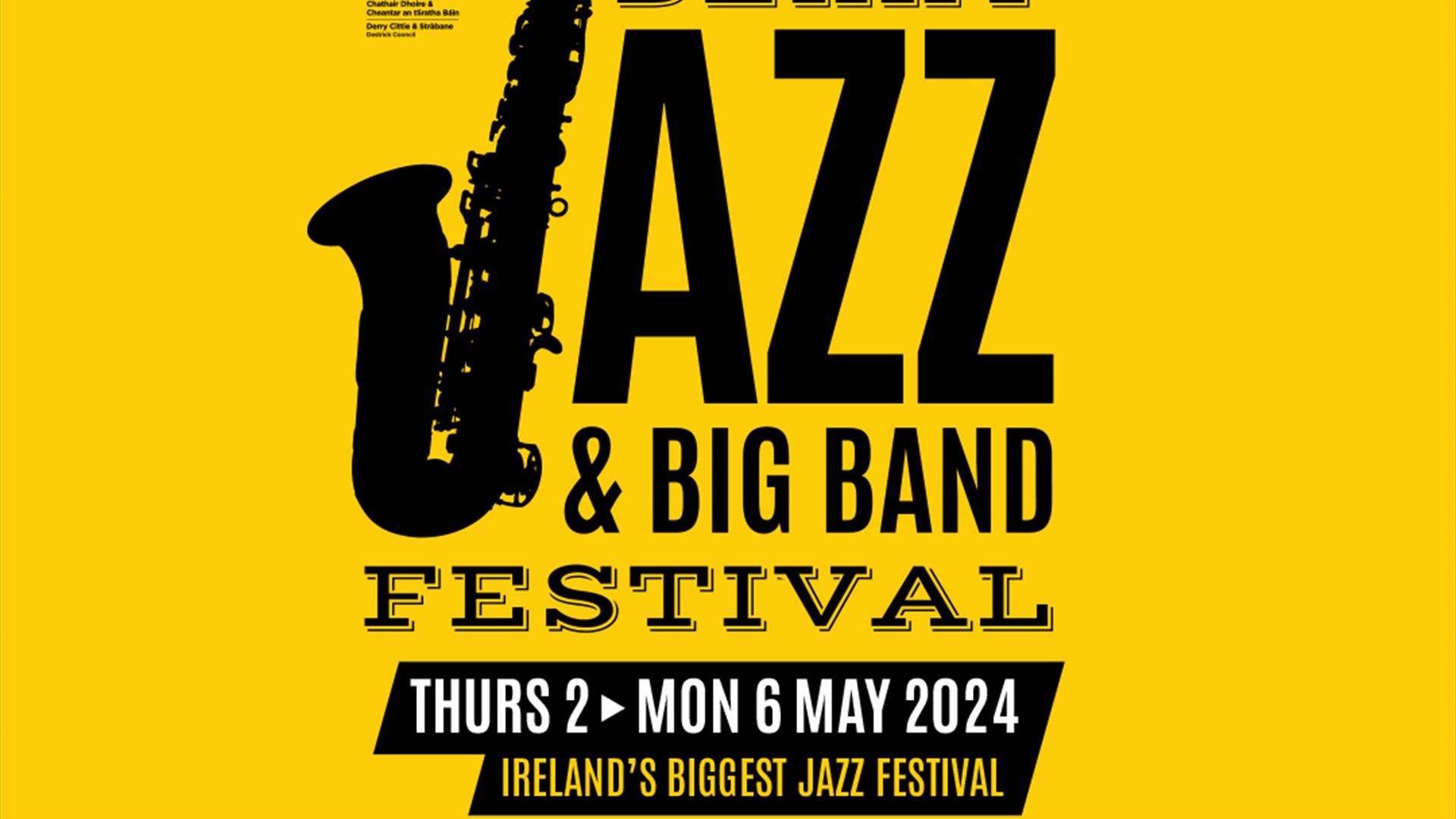 City of Derry Jazz & Big Band Festival 
Ireland's Biggest Jazz Festival 
Yellow and black logo
