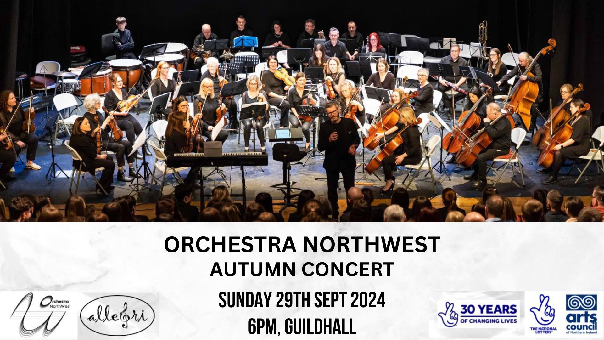 Orchestra NorthWest Autumn Concert, Sunday 29th September in the Guildhall at 6.00pm