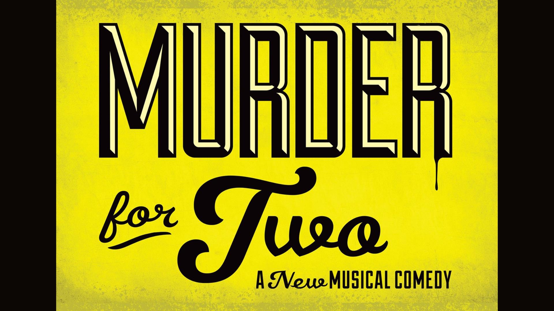 Poster for A New Musical Comedy - 'Murder for Two'
