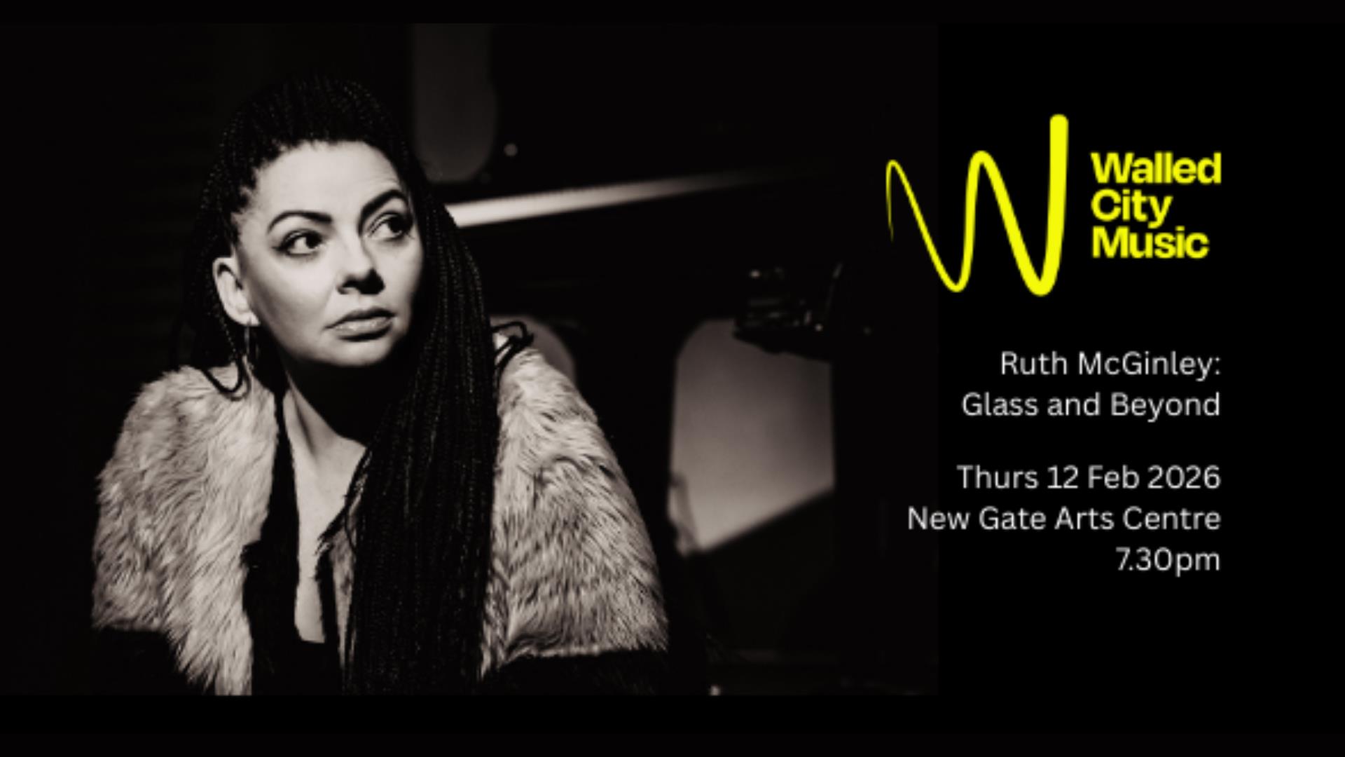 Ruth McGinley - Glass & Beyond - upcoming concert in New Gate Arts Centre