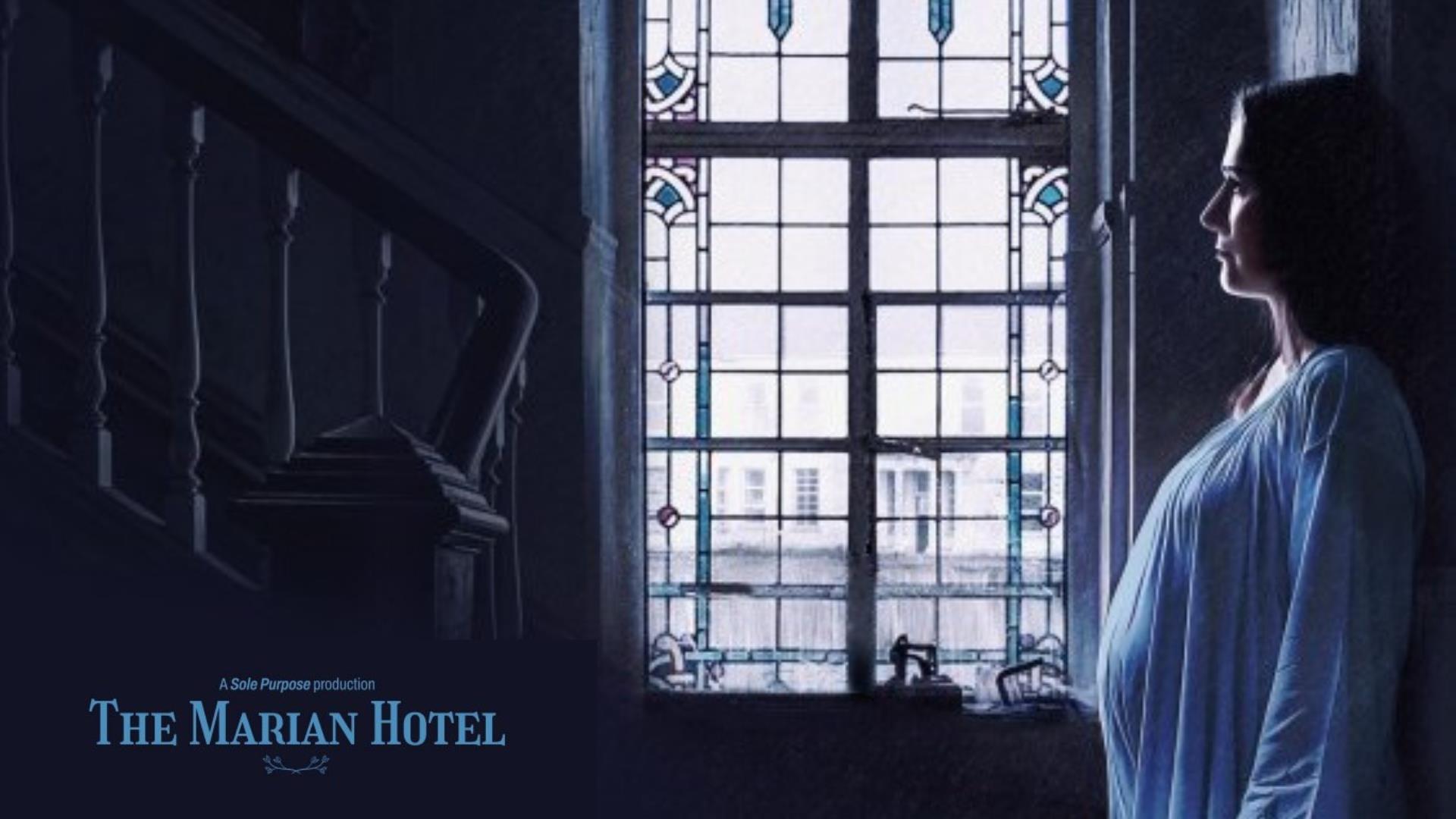 Promotional poster for The Marian Hotel - a Sole Purpose production