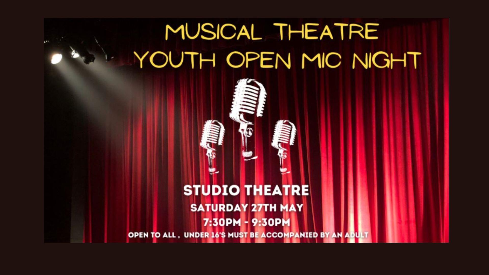 3 microphones on black and red background with writing saying "musical theatre youth open mic night" on it