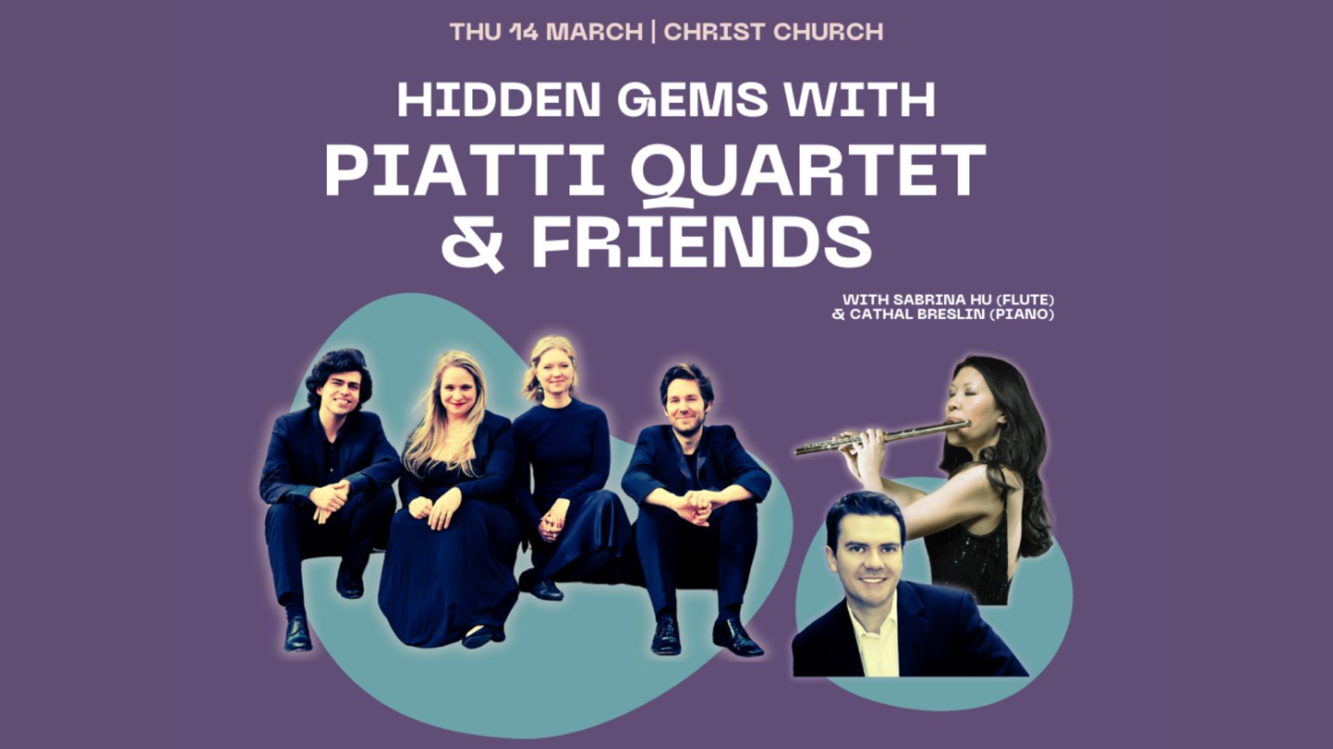 Promotional image for the 'Hidden Gems with Piatti Quartet & Friends' event, showing the featured artists.