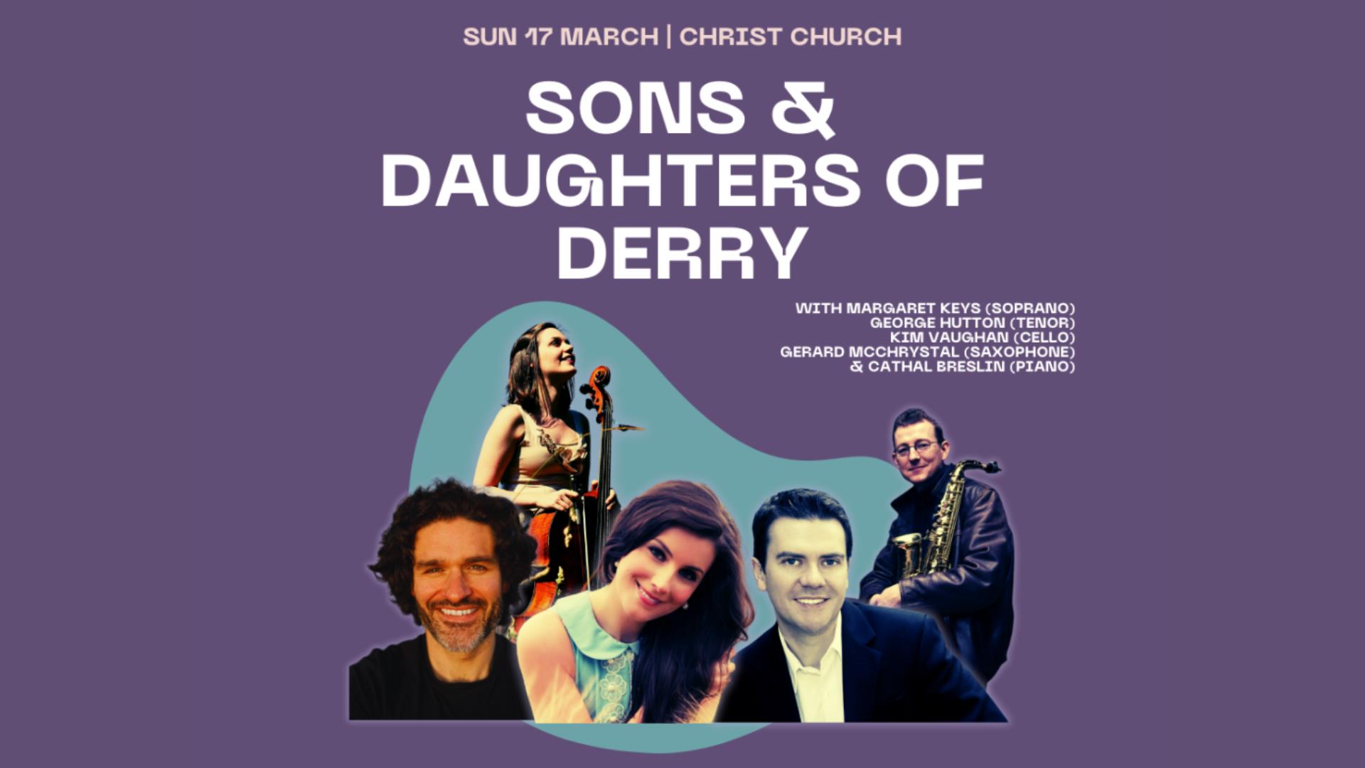 Promotional image for the 'Sons and Daughters of Derry' event, showing the featured artists.