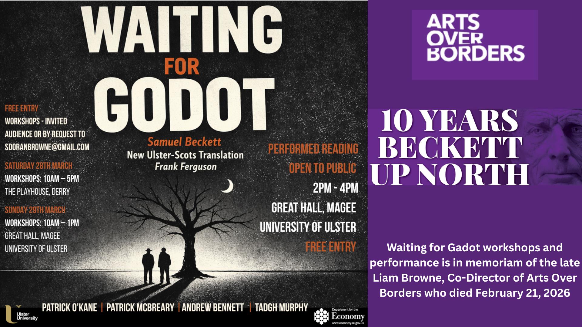 two-day workshop performance of Waiting for Godot by Samuel Beckett, presented in a new Ulster-Scots translation by Frank Ferguson.