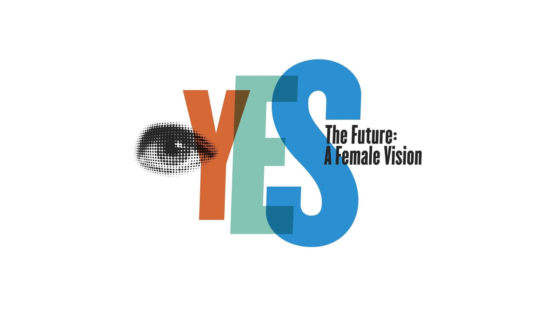 The logo for the YES Festival, saying 'The Future: A Female Vision'
