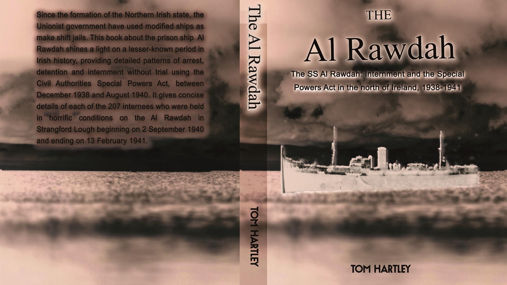 Join historian Tom Hartley as he uncovers the forgotten story of The Al Rawdah, internment, and Ireland's infamous prison ship. Friday 25 September 20