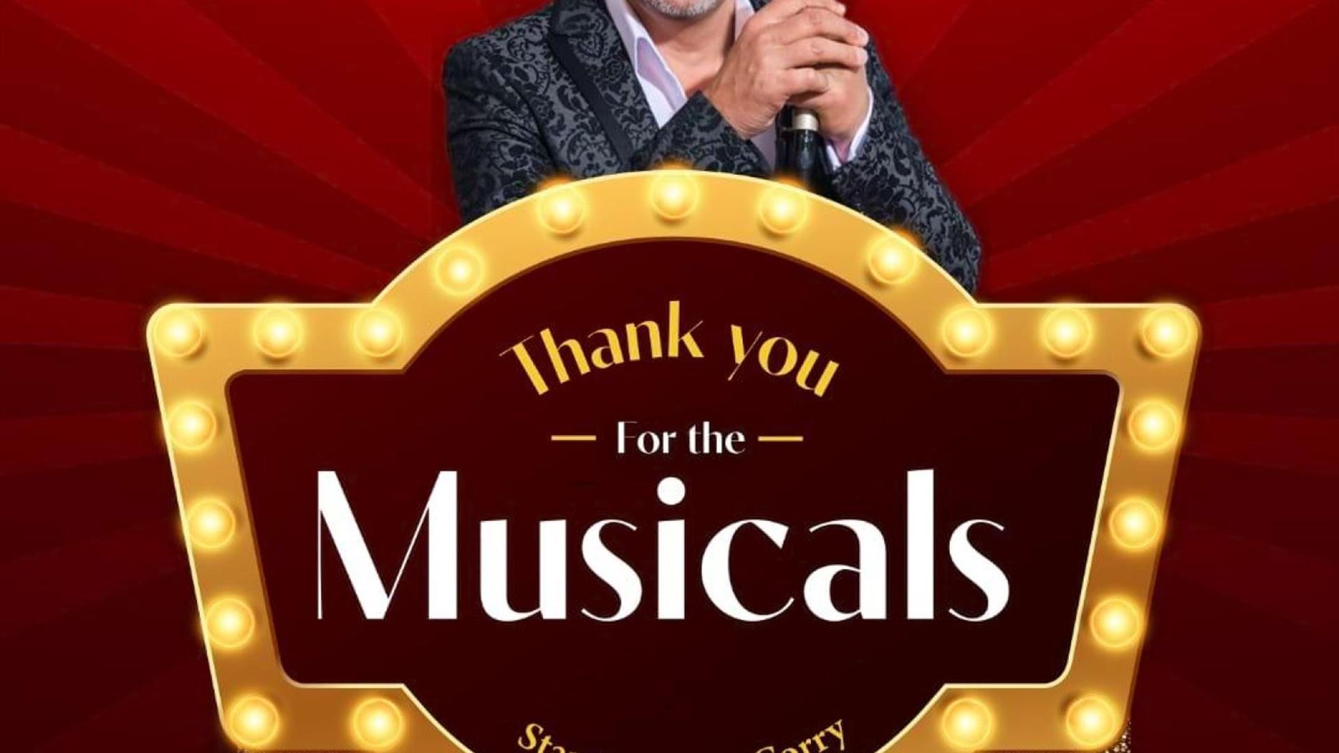 Image of text saying Thank You for the Musicals with singer Peter Corry in the background