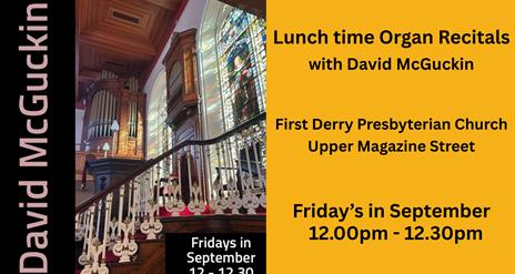 Lunchtime Organ Recitals at First Derry Presbyterian Church