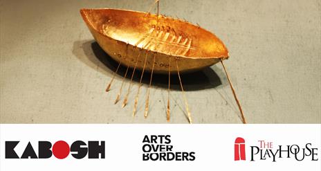 The Kabosh, Arts Over Borders and Playhouse logos.