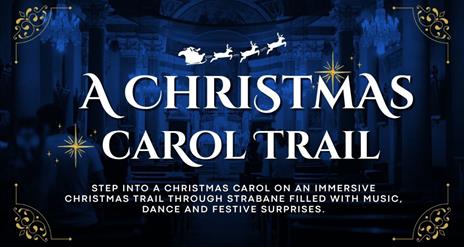A Christmas Carol Trail through Strabane