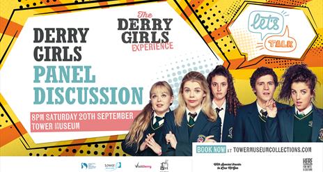 Derry Girls Panel Discussion with image of the Derry Girls Cast