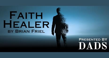 Promotional image for the 'Faith Healder by Brian Friel' event