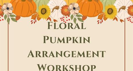 Floral Pumpkin Arranging Workshop