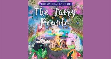 Promo image for The Magical Land of the Fairies &
Little People event.