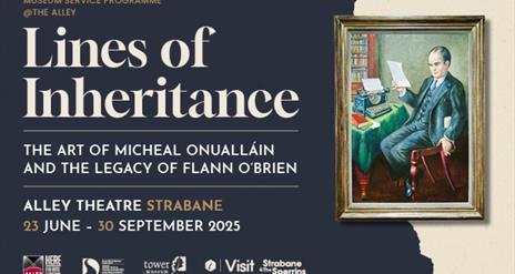 Lines of Inheritance poster for exhibition taking place in the Alley Theatre, Strabane until 30 September 2025