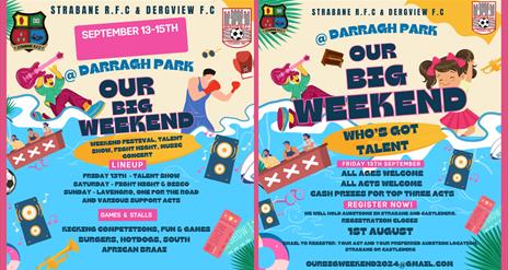 Promotional images for the Our Big Weekend and Talent Show events/