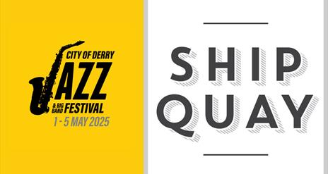 Shipquay Hotel and Jazz Festival logos. Details in description.