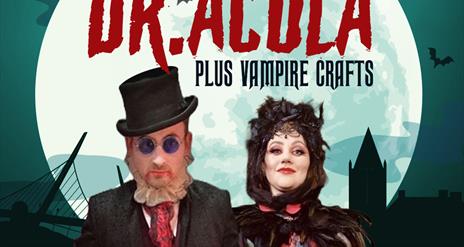Meet Dr.Acula & The Dearg Due