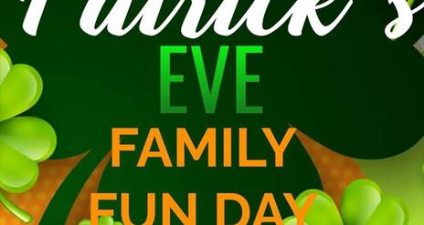 St Patrick's Eve Family Fun