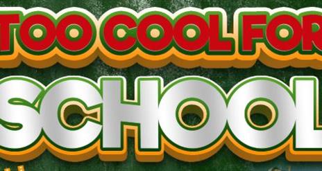 Too Cool For School Camp