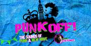 Event banner for 'Punk Off! The Sounds of Punk & New Wave,' featuring bold, edgy visuals of a mohawk silhouette, Big Ben, and punk-inspired text in pi