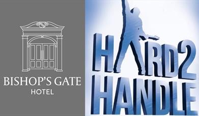 Hard 2 Handle logo and Bishop's Gate Hotel logo.