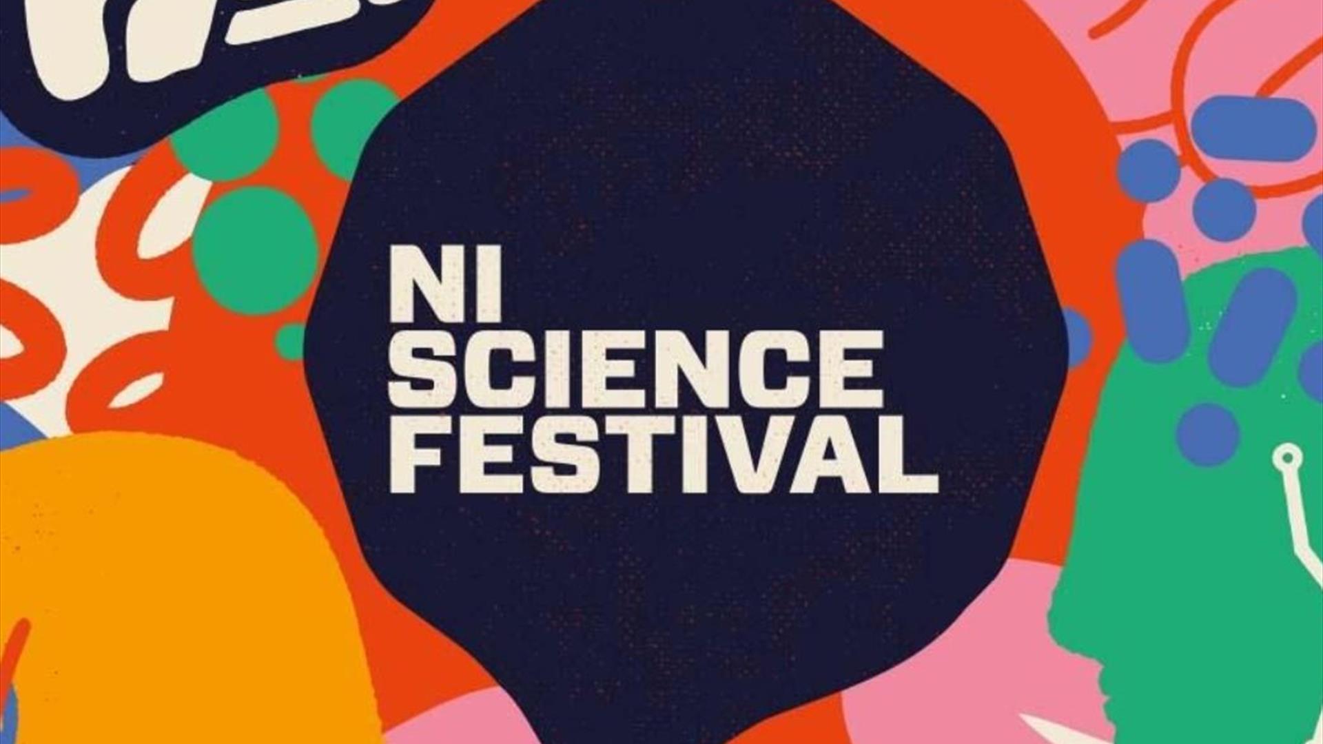 colourful image with black circle with writing saying "NI Science Festival"