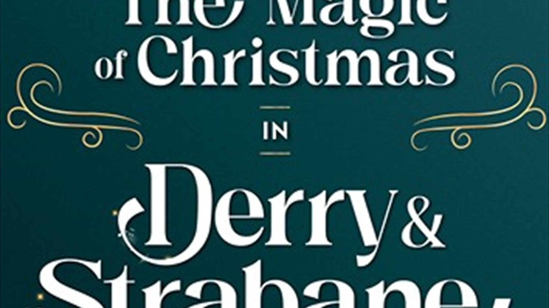 Unwrap the magic of Christmas in Derry & Strabane