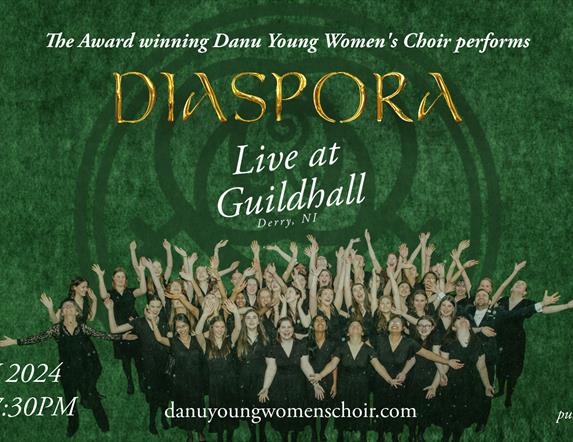 Danu Young Women's Choir, Live at  Guildhall, Derry on May 19th.