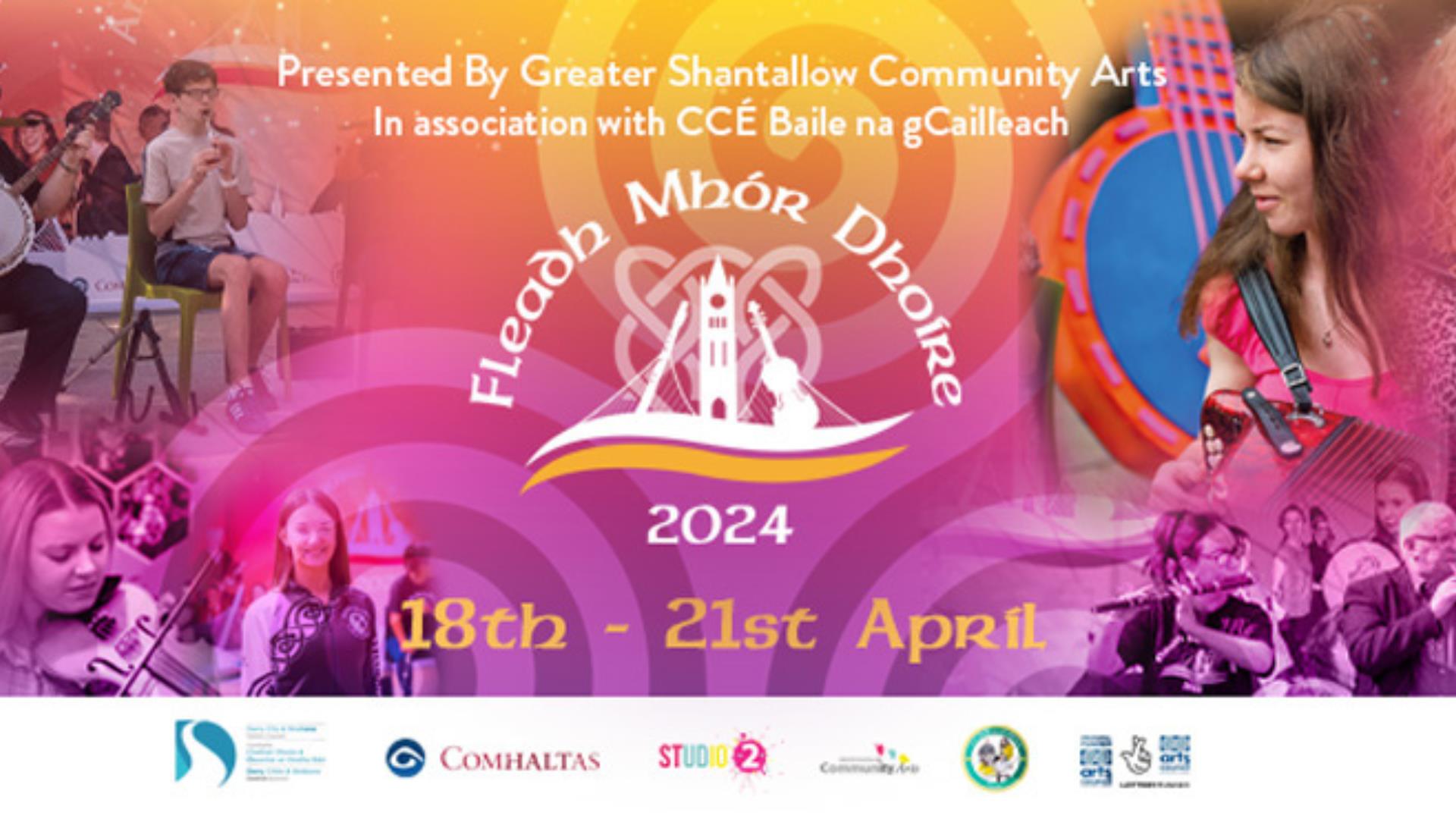 Fleadh Mhor Dhoire - 18th-21st April 2024