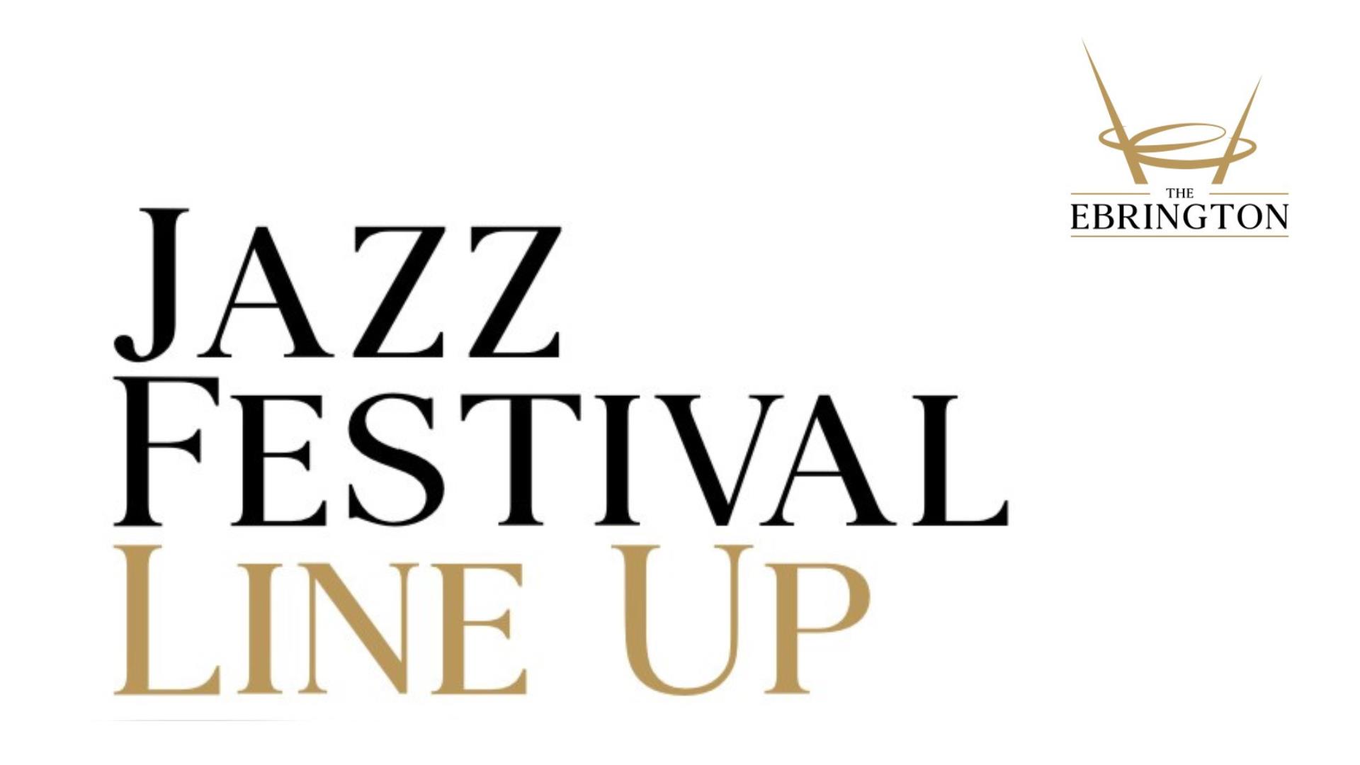 Promotional image for the Jazz Festival Line Up and The Ebrington Hotel