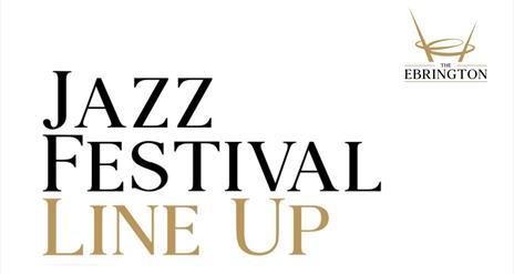 Promotional image for the Jazz Festival Line Up and The Ebrington Hotel