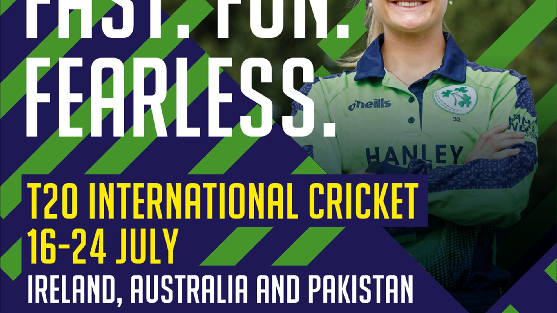 A picture of Ireland Women player Gaby Lewis promoting an upcoming cricket series between Ireland Women, Australia and Pakistan. The stripy green and