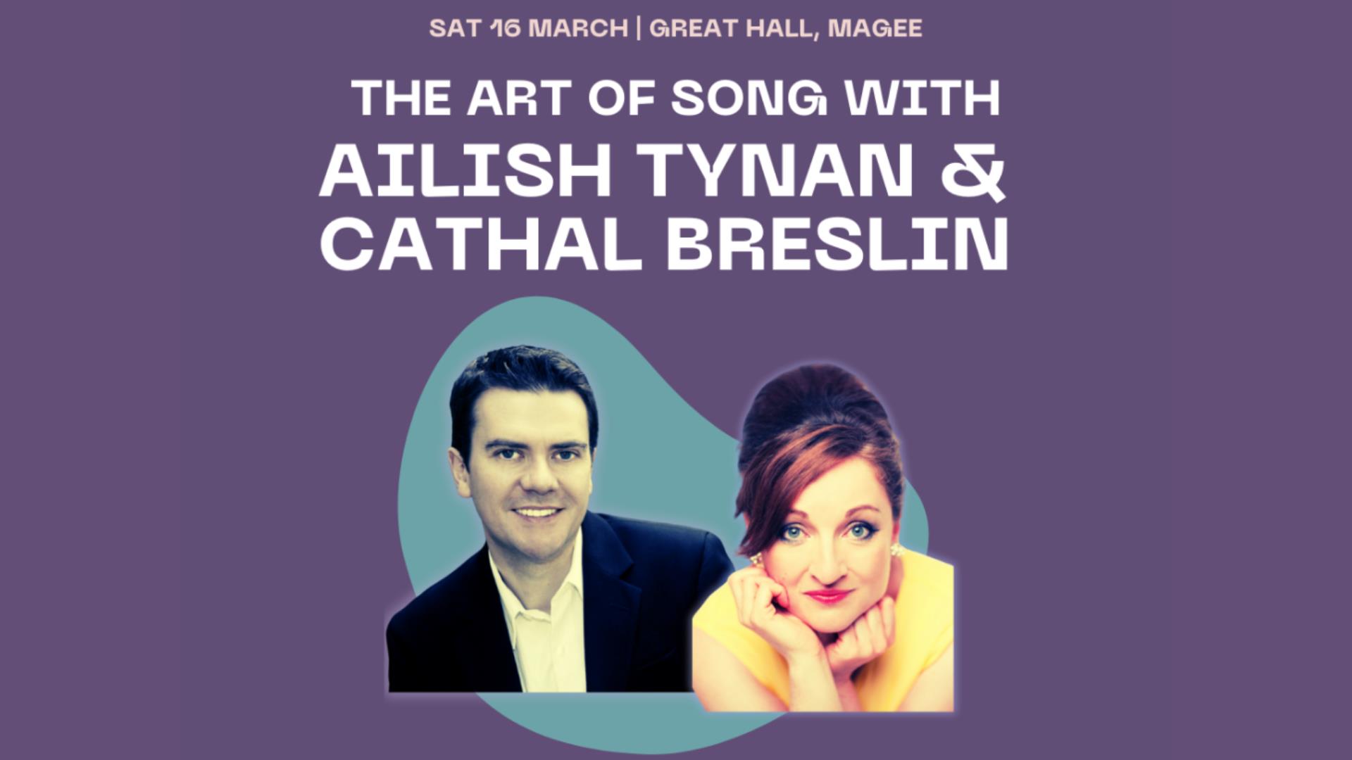 Promotional image for 'The Art of Song with Ailish Tynan and Cathal Breslin' showing the featured artists.