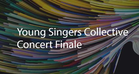 Promotional image for the 'Le Foyer Des Artistes - Young Singers Collective Concert Finale' event at St Columb's Hall