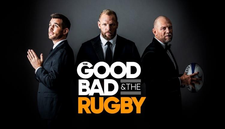 The Good, The Bad & The Rugby - LIVE