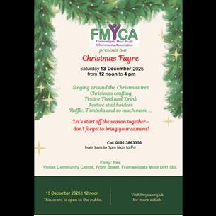 Christmas Fayre, noon - 4pm -  Framwellgate Moor Youth and Community Association.