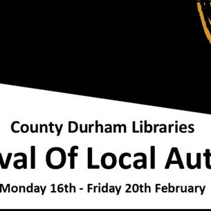 County Durham Libraries - Festival of Local Authors. 