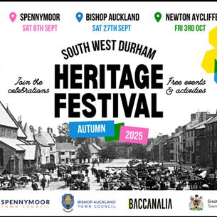 Black and white images of buildings, poster reads, 'South West Durham Heritage Festival'. 