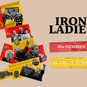 Women during the 1984-85 Miner's strike with date and location of the event.
