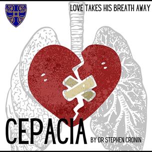 Illustrations of lungs and a heart, text reads, 'Cepacia, by Dr Stephen Cronin'  
